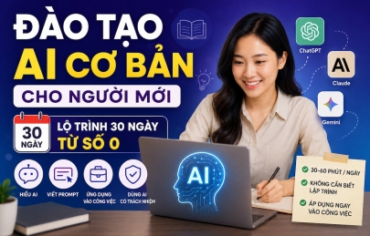 Đào tạo AI cơ bản cho người mới: Lộ trình 30 ngày từ số 0